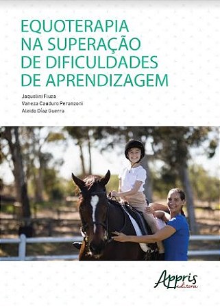 Livro Equoterapia Na Superacao de Dificuldades de Aprendizagem - Fiuza/peranzoni/guer