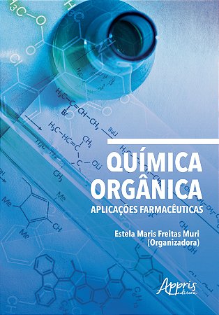 Livro Química Orgânica: Aplicações Farmacêuticas  Zorzanelli