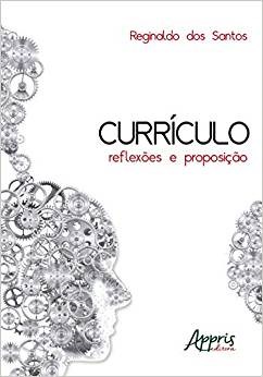 Livro Curriculo: Reflexoes e Proposicao - Santos