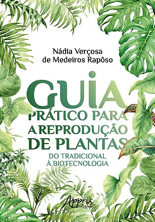Livro Guia Prático para a Reprodução de Plantas