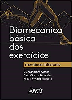 Livro Biomecânica Básica dos Exercícios - Menezes