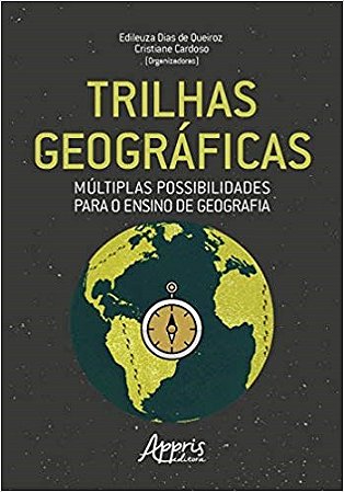 Livro Trilhas Geograficas: Multiplas Possibilidades para o Ensino de Geografia - Cardoso/queiroz