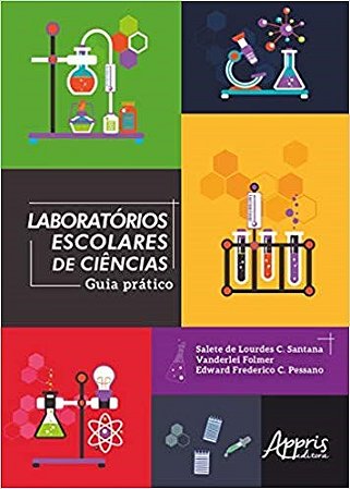 Livro Laboratorios Escolares de Ciencias: Guia Pratico - Pessano/folmer/santa