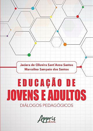 Livro Educacao de Jovens e Adultos: Dialogos Pedagogicos - Santos/santos