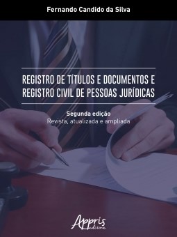 Livro Registro de Titulos e Documentos e Registro Civil de Pessoas Juridicas - Silva