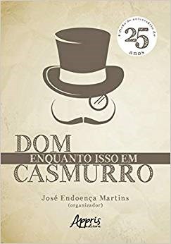 Livro Enquanto Isso em Dom Casmurro - Martins