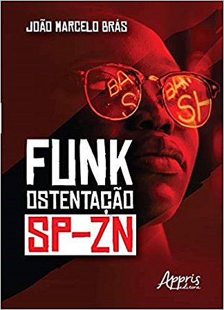 Livro Funk Ostentacao - Sp-zn - Bras