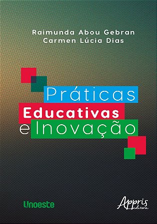Livro Praticas Educativas e Inovacao - Dias/gebran