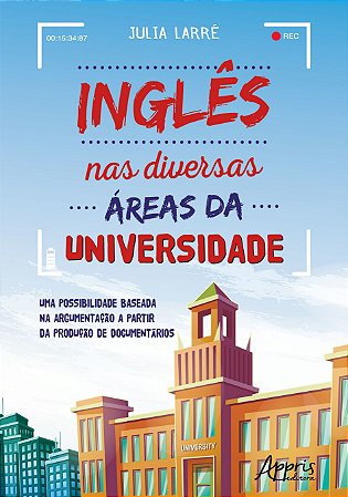 Livro Ingles Nas Diversas Areas da Universidade: Uma Possibilidade Baseada Na arg - Larre
