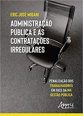 Livro Administração Pública e as Contratações Irregulares