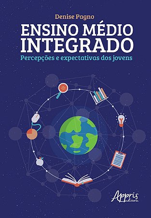 Livro Ensino Medio Integrado, Percepcoes e Expectativas dos Jovens - Pagno