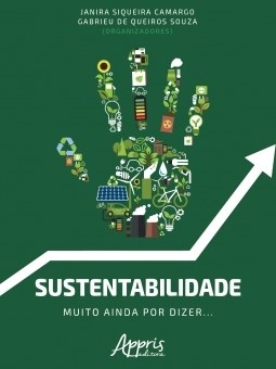 Livro Sustentabilidade - Muito Ainda por Dizer... - Camargo/souza