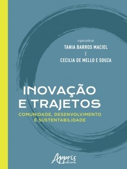 Livro Inovacao e Trajetos - Comunidade, Desenvolvimento e Sustentabilidade - Maciel/souza