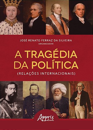 Livro Tragedia da Politica, a - (relacoes Internacionais) - Silveira