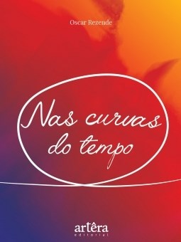 Livro Nas Curvas do Tempo - Rezende