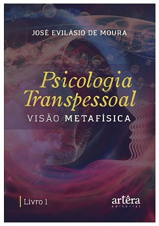 Livro Psicologia Transpessoal: Visão Metafísica  Moura