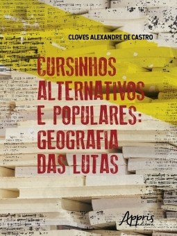 Livro Cursinhos Alternativos e Populares: Geografia das Lutas - Castro