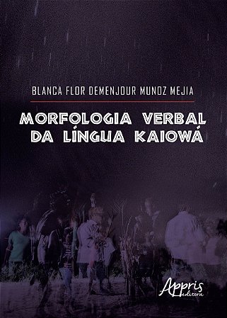 Livro Morfologia Verbal da Lingua Kaiowa - Mejia
