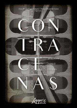 Livro Contracenas - Dialogos com o Cinema - Campos/ Castro