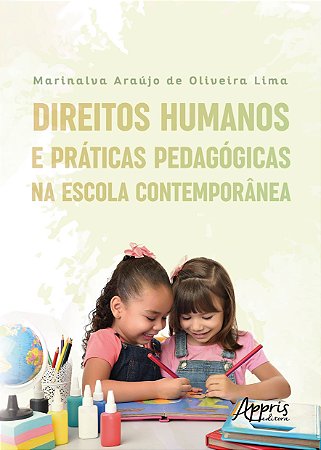 Livro Direitos Humanos e Praticas Pedagogicas Na Escola Contemporanea - Lima