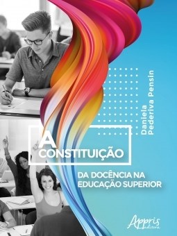 Livro Constituicao da Docencia Na Educacao Superior, A - Pensin