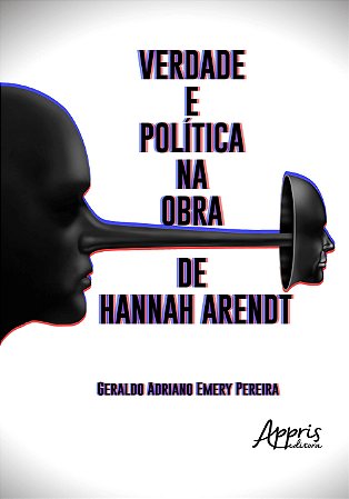 Livro Verdade e Politica Na Obra de Hannah Arendt - Pereira