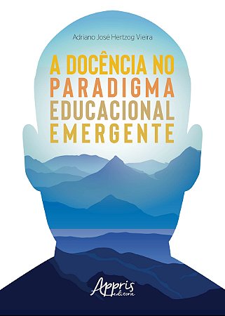 Livro Docencia No Paradigma Educacional Emergente, A - Vieira