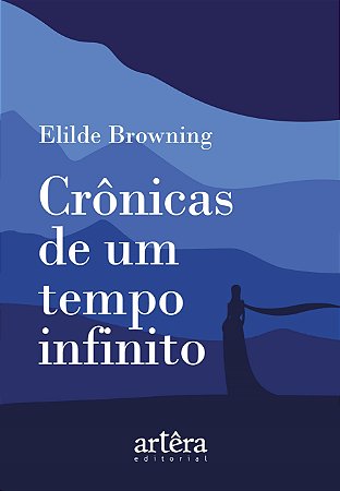 Livro Cronicas de Um Tempo Infinito - Browning
