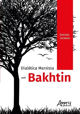 Livro Dialetica Marxista em Bakhtin - Cardoso