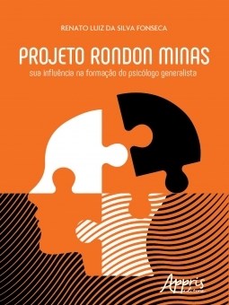Livro Projeto Rondon Minas: Sua Influencia Na Formacao do Psicologo Generalista - Fonseca