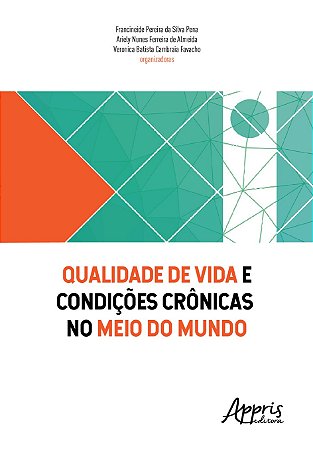 Livro Qualidade de Vida e Condicoes Cronicas No Meio do Mundo - Pena/almeida/favacho