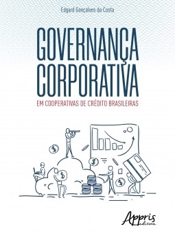 Livro Governanca Corporativa em Cooperativas de Credito Brasileiras - Costa