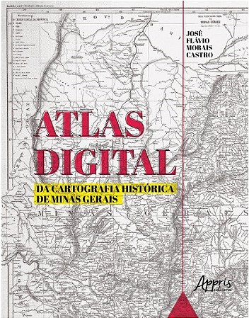 Livro Atlas Digital da Cartografia Historica de Minas Gerais - Castro