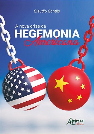Livro Nova Crise da Hegemonia Americana, A - Gontijo