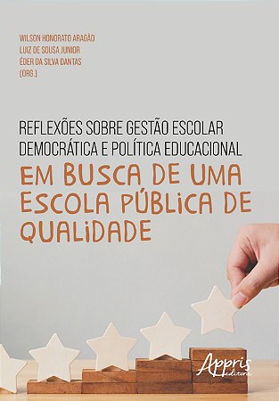 Livro Reflexoes sobre Gestao Escolar Democratica e Politica Educacional: em Busca - Aragao/sousa Junior
