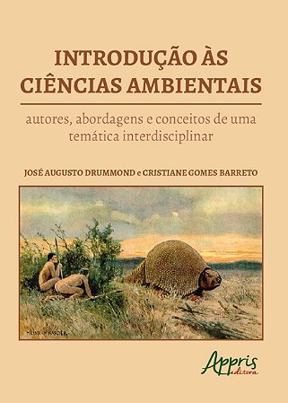 Livro Introducao as Ciencias Ambientais : Autores, Abordagens e Conceitos de Uma - Drummond/barreto