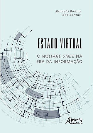 Livro Estado Virtual: o Welfare State Na era da Informacao - Santos