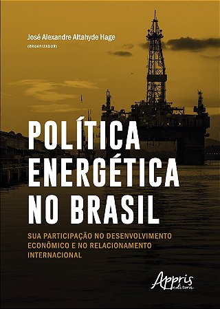 Livro Politica Energetica No Brasil: Sua Participacao No Desenvolvimento e No rel - Hage