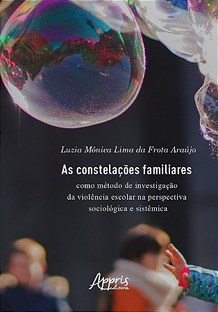 Livro Constelacoes Familiares, as - Como Metodo de Investigacao da Violencia Esco - Araujo