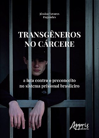Livro Transgeneros No Carcere: a Luta contra o Preconceito No Sistema Prisional B - Fagundes.