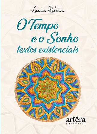 Livro Tempo e o Sonho, O: Textos Existenciais - Ribeiro