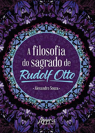 Livro Filosofia do Sagrado de Rudolf Otto, A - Souza