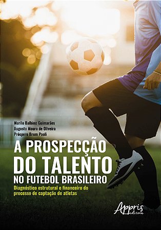 Livro A Prospecção do Talento no Futebol Brasileiro