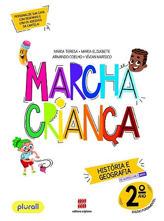 Livro Marcha Criança História e Geografia 2º Ano - Teresa - Scipione