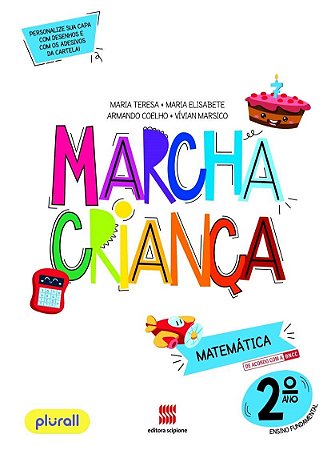 Livro Marcha Criança Matemática 2 ano - Teresa - Scipione
