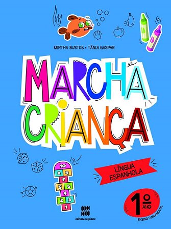 Livro Marcha Criança Espanhol 1 Ano - Bustos - Scipione
