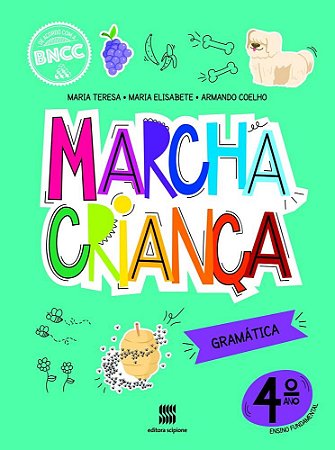 Livro Marcha Criança Gramática 4 Ano - Teresa - Scipione