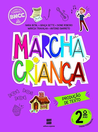 Livro Marcha Criança Produção de Texto 2 Ano -  Bital - Scipione