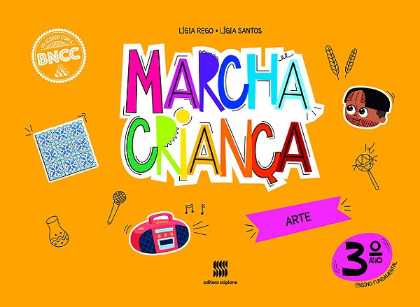 Livro Marcha Criança Arte 3 Ano - Rego - Scipione
