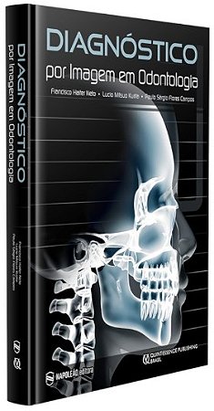 Livro Diagnostico por Imagem em Odontologia - Haiter Neto/kurita/c
